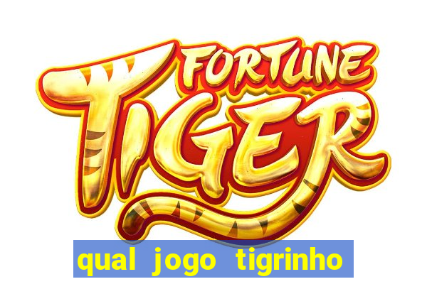 qual jogo tigrinho paga mais